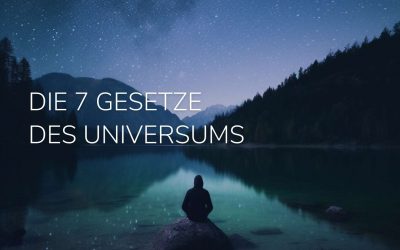 Die 7 Gesetze des Universums