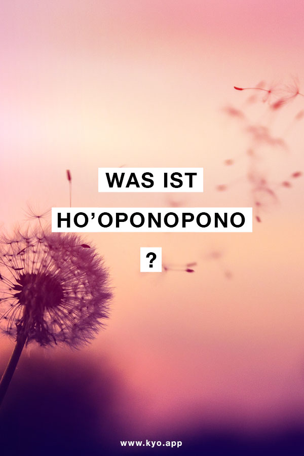 Was ist Ho'oponopono?