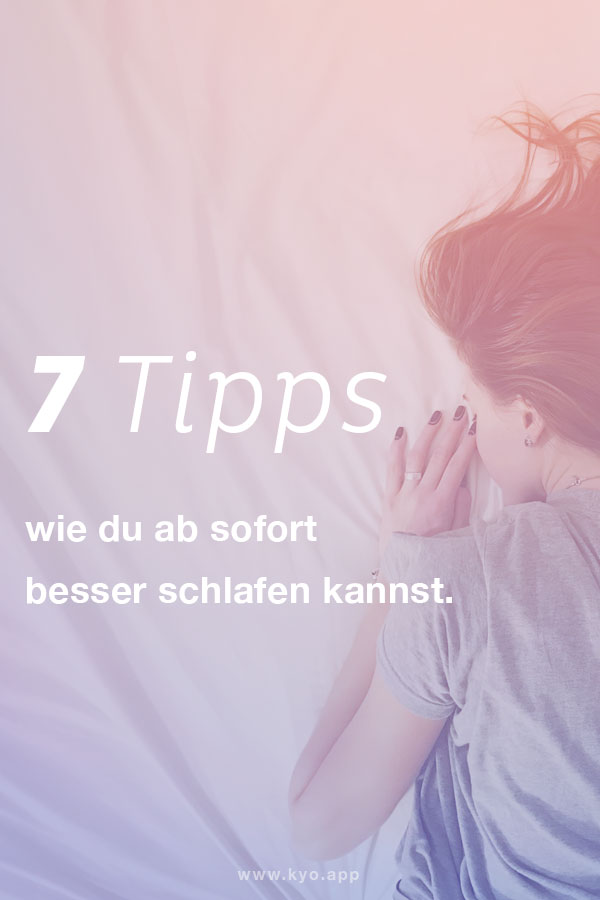 7 Tipps, wie du besser schlafen kannst